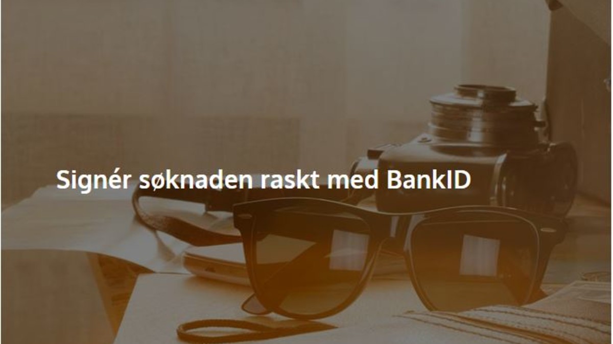 Signér søknaden raskt med BankID